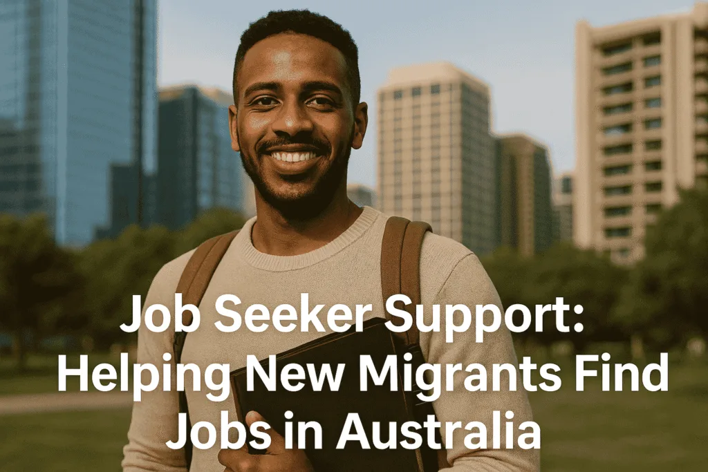 Job Seeker Support Helping New Migrants Find Jobs in Australia